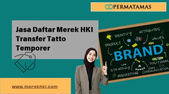 Jasa Daftar Merek HKI Transfer Tato Temporer