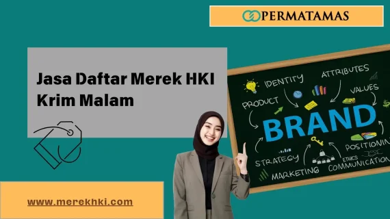 Jasa Daftar Merek HKI Krim Malam