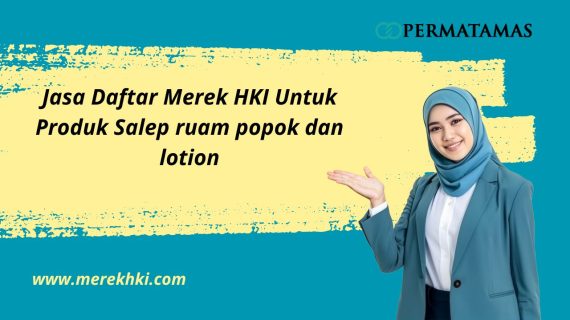 Jasa Daftar Merek HKI Untuk Produk Salep ruam popok dan lotion