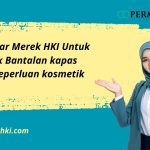 Jasa Daftar Merek HKI Untuk Produk Bantalan kapas untuk keperluan kosmetik