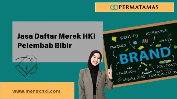 Jasa Daftar Merek HKI Pelembab Bibir