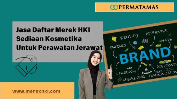 Jasa Daftar Merek HKI Sediaan Kosmetika untuk Perawatan Jerawat