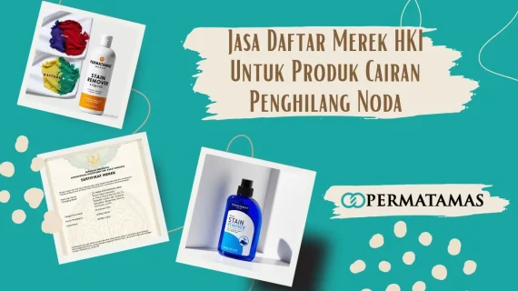 Jasa Daftar Merek HKI Untuk Produk Cairan Penghilang Noda