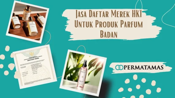 Jasa Daftar Merek HKI Untuk Produk Parfum Badan