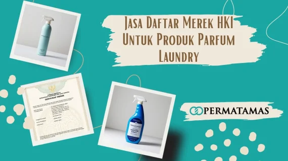 Jasa Daftar Merek HKI Untuk Produk Parfum Laundry