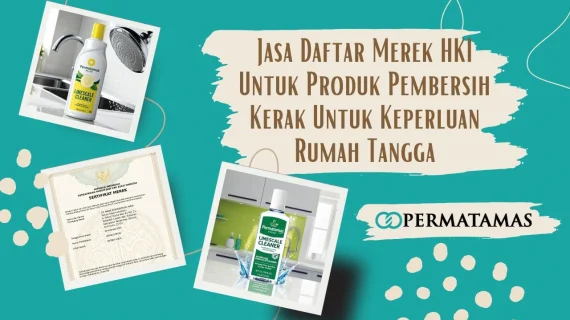 Jasa Daftar Merek HKI Untuk Produk Pembersih Kerak Untuk Keperluan Rumah Tangga