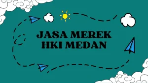 Jasa Merek HKI Medan