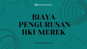 Biaya Pengurusan HKI Merek