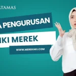 Biaya Pengurusan HKI Merek