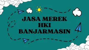 Jasa Merek HKI Banjarmasin