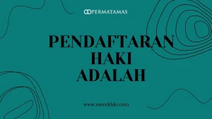 Pendaftaran HAKI Adalah