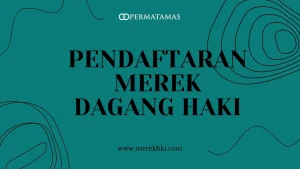 Pendaftaran Merek Dagang HAKI