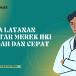 Jasa Layanan Daftar Merek HKI Mudah dan Cepat