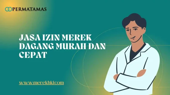 Jasa Izin Merek Dagang Murah dan Cepat