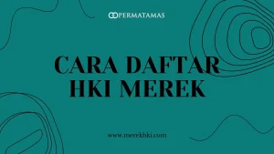 Cara Daftar HKI Merek