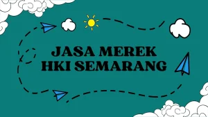 Jasa Merek HKI Semarang