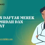 Agen Daftar Merek HKI Mudah dan Cepat