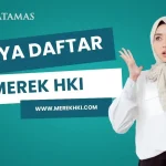 Biaya Daftar Merek HKI