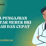 Jasa Pengajuan Daftar Merek HKI Mudah dan Cepat