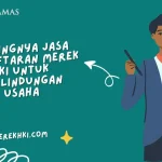 Pentingnya Jasa Pendaftaran Merek HKI untuk Perlindungan Usaha