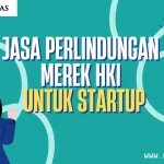 Jasa Perlindungan Merek HKI untuk Startup