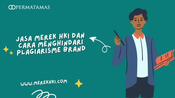 Jasa Merek HKI dan Cara Menghindari Plagiarisme Brand