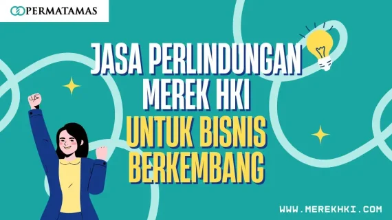 Jasa Perlindungan Merek HKI untuk Bisnis Berkembang