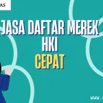 Jasa Daftar Merek HKI Cepat