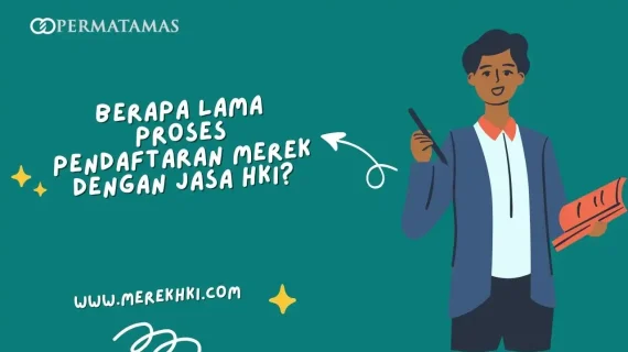 Berapa Lama Proses Pendaftaran Merek dengan Jasa HKI?