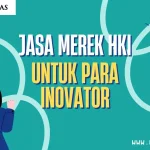 Jasa Merek HKI untuk Para Inovator