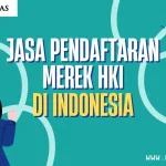 Jasa Pendaftaran Merek HKI di Indonesia