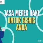 Jasa Merek HAKI untuk Bisnis Anda