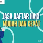 Jasa Daftar HAKI Mudah dan Cepat