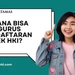 Di Mana Bisa Mengurus Pendaftaran Merek HKI?