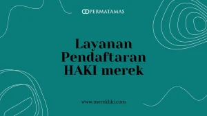 Layanan Pendaftaran HAKI Merek