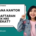 Di Mana Kantor Jasa Pendaftaran Merek HKI Terdekat?