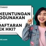 Apa Keuntungan Menggunakan Jasa Pendaftaran Merek HKI?