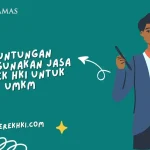 Keuntungan Menggunakan Jasa Merek HKI untuk UMKM