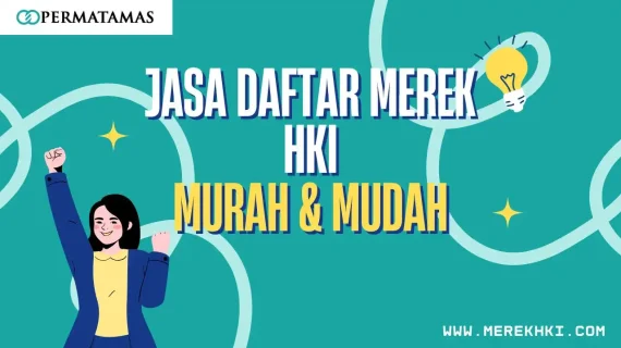 Jasa Daftar Merek HKI Murah & Mudah