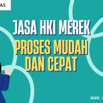 Jasa HKI Merek Proses Mudah dan Cepat