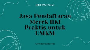 Jasa Pendaftaran Merek HKI Praktis untuk UMKM