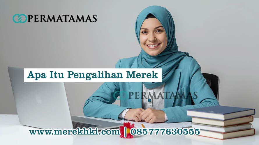 Apa Itu Pengalihan Merek