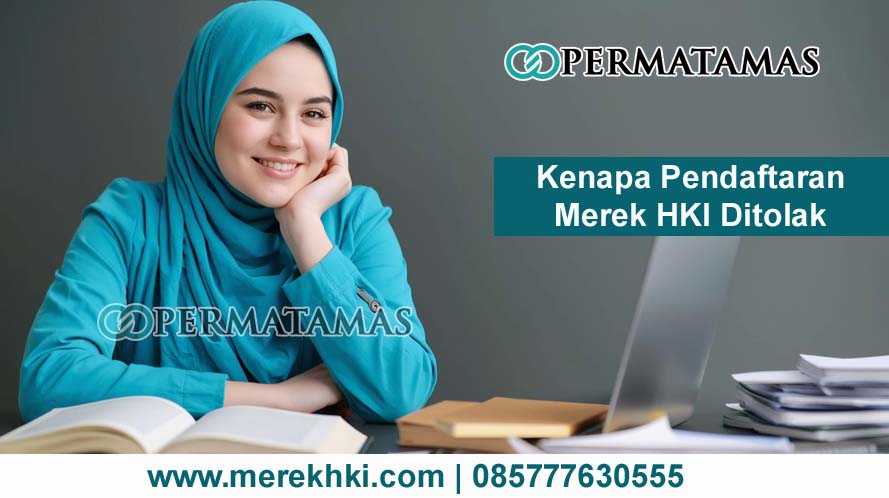 Kenapa Pendaftaran Merek HKI Ditolak