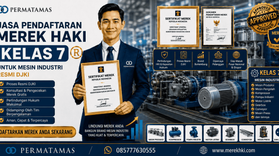 Estimasi Waktu Pendaftaran Merek HAKI Kelas 7 hingga Sertifikat DJKI Terbit