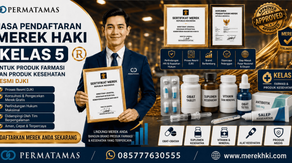Update Biaya Pendaftaran Merek HAKI Kelas 5 Obat dan Suplemen Tahun 2026