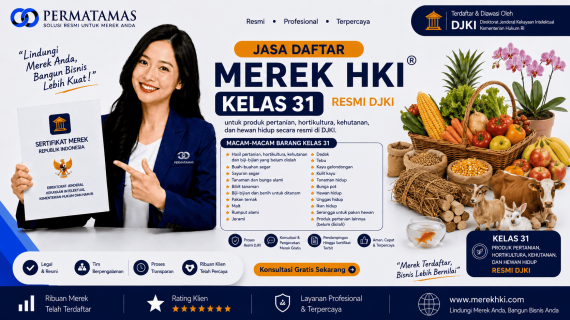 Jasa Pengurusan Merek HKI Kelas 31 untuk Pakan Hewan, Makanan Ternak, dan Produk Peternakan Resmi DJKI