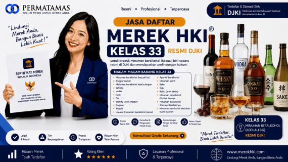 Jasa Pendaftaran Merek HKI Kelas 33 untuk Minuman Beralkohol, Aperitif, dan Minuman Distilasi Resmi DJKI