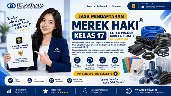 Persyaratan Mendaftarkan Merek HAKI Kelas 17 untuk Produk Karet Industri