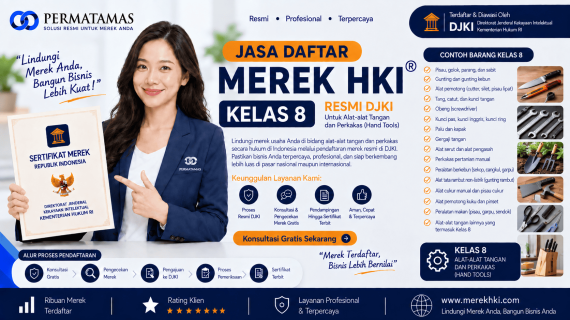 Jasa Daftar Merek HKI Kelas 8 untuk Perkakas Tangan, Alat Pertukangan, dan Peralatan Kerja Resmi DJKI