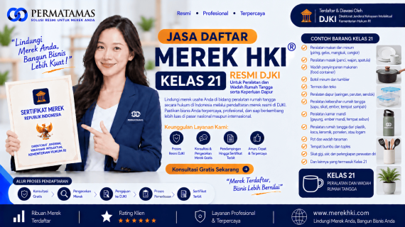 Jasa Pengurusan Merek HKI Kelas 21 untuk Sikat, Spons, Peralatan Kebersihan, dan Peralatan Kaca Resmi DJKI